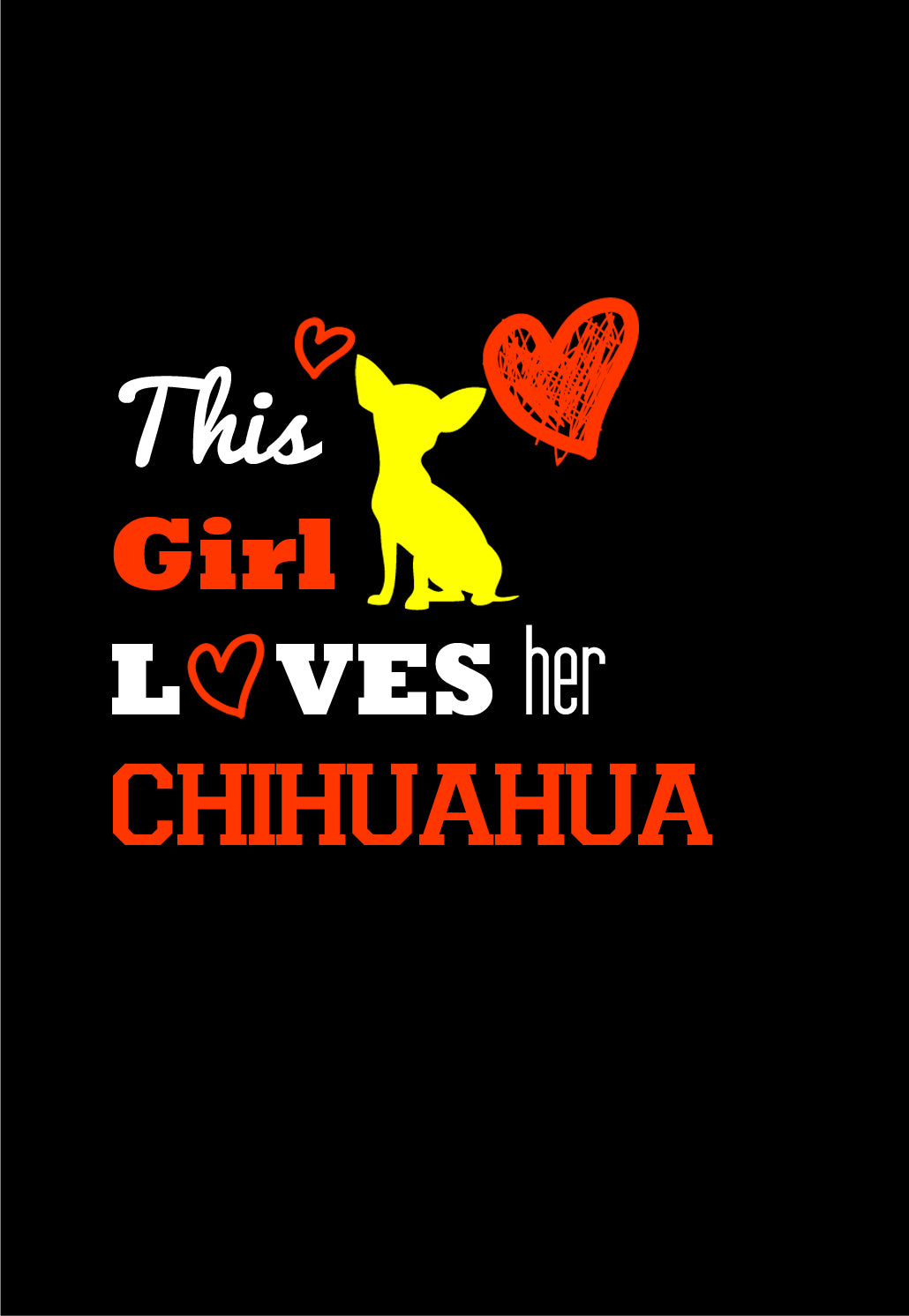 This Girl Loves Her Chihuahua