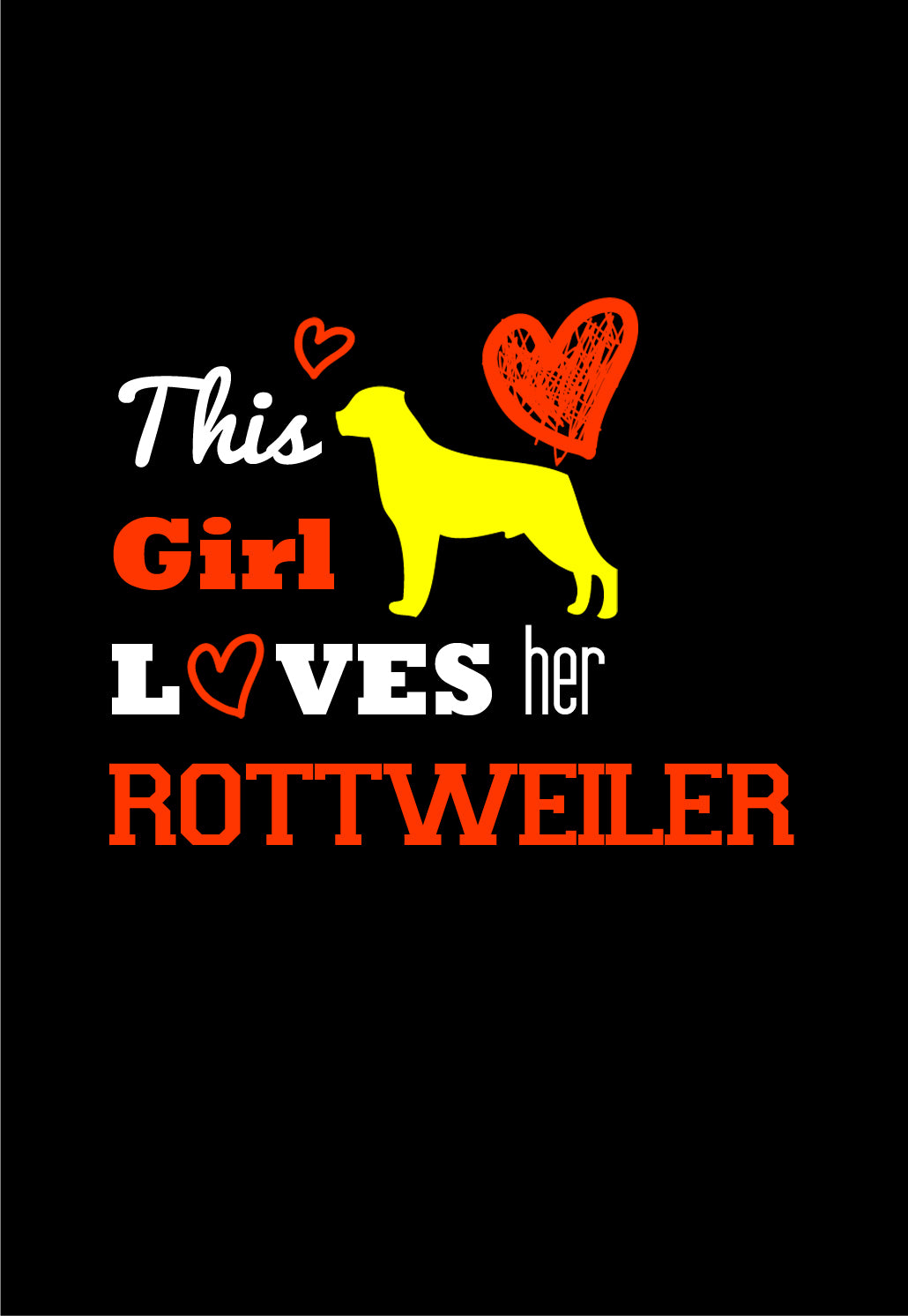 This Girl Loves Her Rottweiler