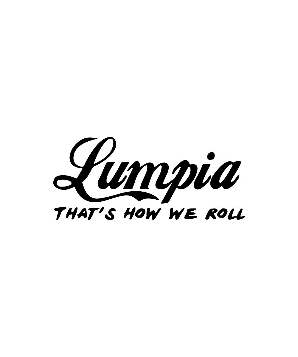 Lumpia That's How We Roll
